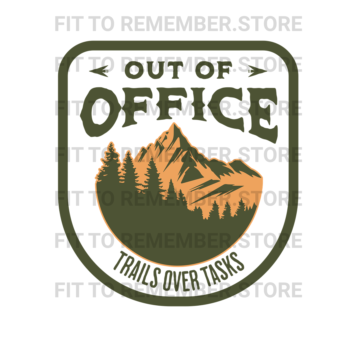 Out of Office "Trails over Tasks" DTF Design -Instant Download
