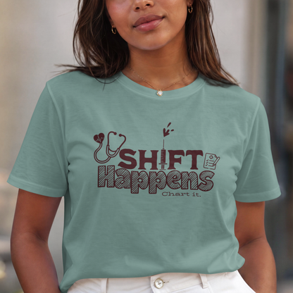 Shift Happens – Chart It. Healthcare-Themed Design – Digital PNG Download | Sweater, Hoodie, T-Shirt